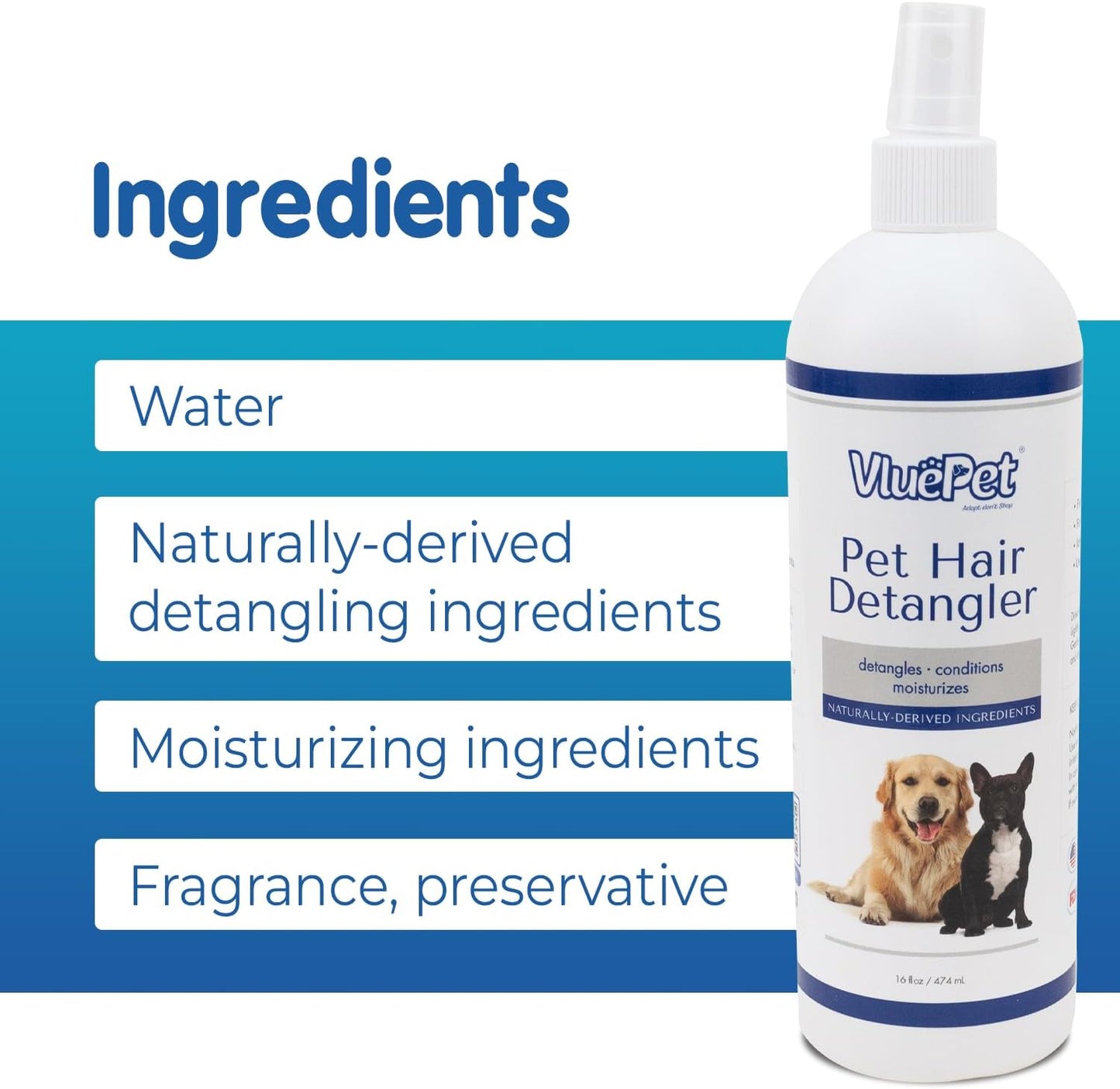 VLUEPET | Pet Hair Detangler Spray - Dematting and Conditioner Spray for Dog & Cat - Natural Ingredients, Paraben & Sulfate Free - Tangled & Dyes Remover - Aloe & Oatmeal Scent - Daily Use - 16 fl oz